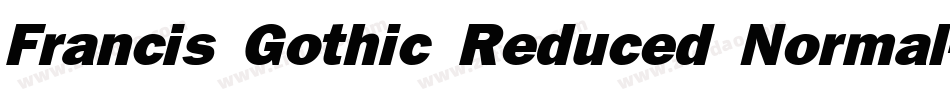 Francis Gothic Reduced Normal字体转换